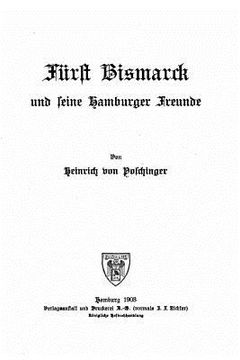 portada Fürst Bismarck und seine Hamburger Freunde (en Alemán)