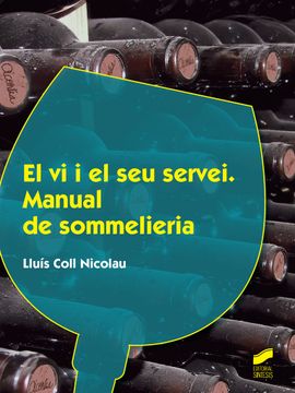 portada El vi i el seu Servei. Manual de Sommelieria (in Catalá)