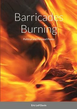 portada Barricades Burning: Political and Personal Poems (en Inglés)