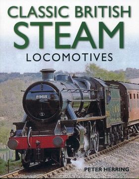 portada Classic British Steam Locomotives (en Inglés)
