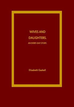 portada Wives and Daughters. An Every-Day Story (en Inglés)