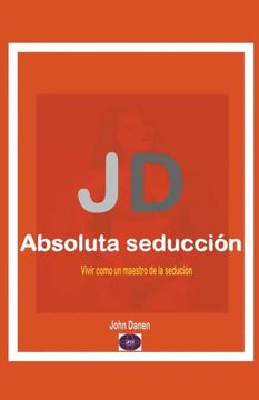 portada Jd Absoluta Seducción (in Spanish)