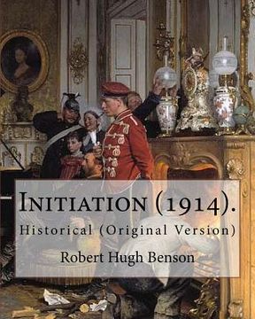 portada Initiation (1914). By: Robert Hugh Benson: Historical (Original Version) 