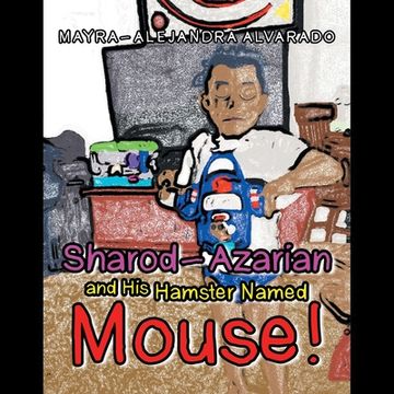 portada Sharod-Azarian and His Hamster Named Mouse! (en Inglés)