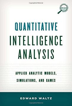 portada Quantitative Intelligence Analysis: Applied Analytic Models, Simulations, and Games (en Inglés)
