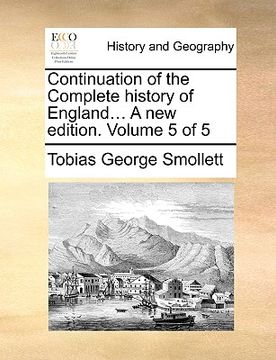 portada continuation of the complete history of england... a new edition. volume 5 of 5 (en Inglés)