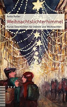 portada Weihnachtslichterhimmel: Kurze Geschichten Fur Advent Und Weihnachten (en Alemán)