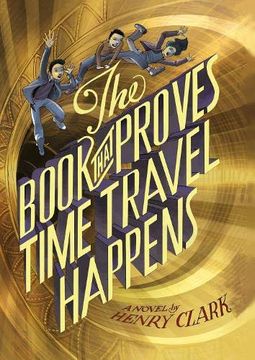 portada The Book That Proves Time Travel Happens (en Inglés)