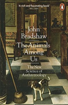 portada The Animals Among Us: The New Science of Anthrozoology