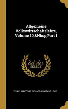 portada Allgemeine Volkswirtschaftslehre, Volume 10, Part 1 (in German)