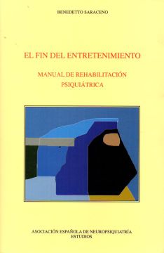 portada El fin del Entretenimiento: Manual de Rehabilitación Psiquiátrica (in Spanish)