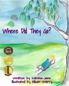portada Where Did They Go?: Helping Children Understand a Loved One's Passing (in English)