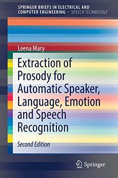 portada Extraction of Prosody for Automatic Speaker, Language, Emotion and Speech Recognition (Springerbriefs in Electrical and Computer Engineering) (en Inglés)