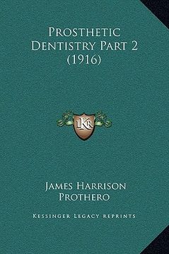 portada prosthetic dentistry part 2 (1916) (en Inglés)