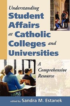 portada understanding student affairs at catholic colleges and universities: a comprehensive resource (en Inglés)