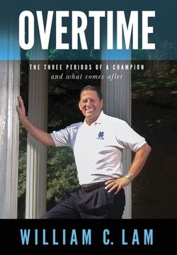 portada Overtime: The Three Periods of a Champion and What Comes After (in English)