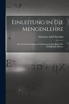 portada Einleitung in die Mengenlehre: Eine Gemeinverständliche Einführung in das Reich der Unendlichen Grössen (en Alemán)