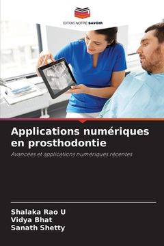 portada Applications numériques en prosthodontie (en Francés)