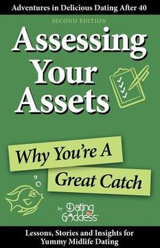 portada assessing your assets: why you're a great catch (en Inglés)