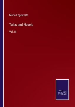 portada Tales and Novels: Vol. III (en Inglés)