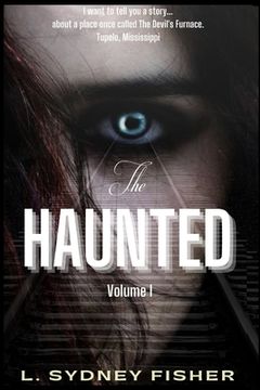 portada The Haunted: True Stories for the Ghost Lover's Soul (en Inglés)