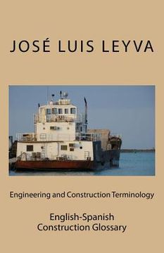 portada Engineering and Construction Terminology: English-Spanish Construction Glossary (en Inglés)