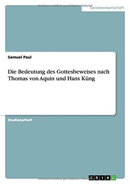 portada Die Bedeutung des Gottesbeweises nach Thomas von Aquin und Hans Küng (German Edition)