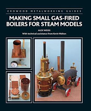 portada Making Small Gas-Fired Boilers for Steam Models (en Inglés)