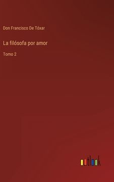 portada La filósofa por amor: Tomo 2 (in Spanish)