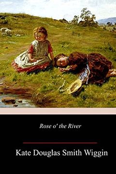portada Rose o' the River (en Inglés)