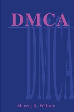 portada dmca: the digital millennium copyright act (en Inglés)