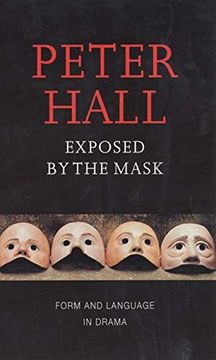 portada Exposed by the Mask: Form and Language in Drama (Playwrights Canada Press) (in English)