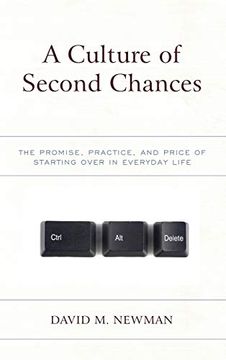 portada A Culture of Second Chances: The Promise, Practice, and Price of Starting Over in Everyday Life (in English)