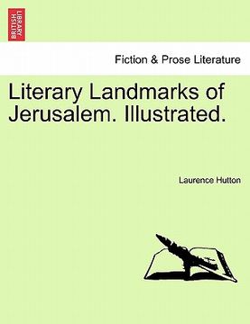 portada literary landmarks of jerusalem. illustrated. (en Inglés)