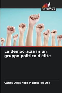 portada La democrazia in un gruppo politico d'élite (en Italiano)