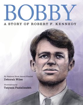 portada Bobby: A Story of Robert F. Kennedy (en Inglés)
