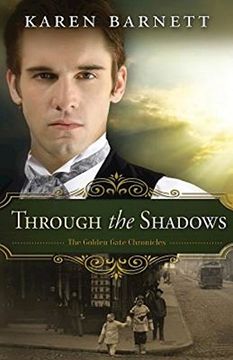 portada Through the Shadows: The Golden Gate Chronicles - Book 3 (en Inglés)