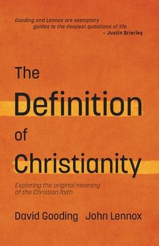 portada The Definition of Christianity: Exploring the Original Meaning of the Christian Faith 