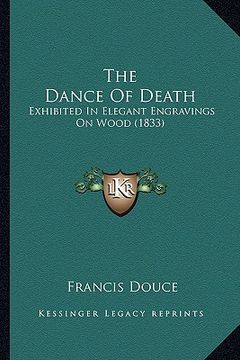 portada the dance of death: exhibited in elegant engravings on wood (1833)