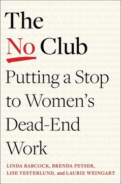 portada The no Club: Putting a Stop to Women'S Dead-End Work (en Inglés)