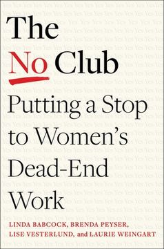 portada The no Club: Putting a Stop to Women's Dead-End Work (en Inglés)