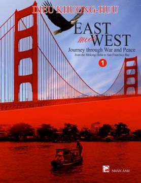 portada East meets West - Journey through War and Peace - Volume 1 (full color version) (en Inglés)