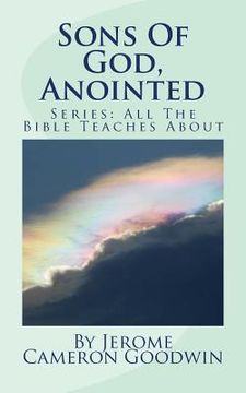 portada Sons Of God, Anointed: All The Bible Teaches About (en Inglés)
