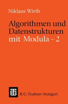 portada Algorithmen und Datenstrukturen mit Modula - 2 (Leitfäden und Monographien der Informatik) (German Edition)
