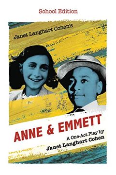 portada Janet Langhart Cohen'S Anne & Emmett: A One-Act Play, School Edition (en Inglés)