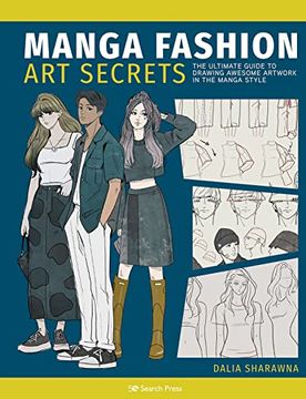 portada Manga art Fashion Secrets: The Ultimate Guide to Making Stylish Artwork in the Manga Style (en Inglés)