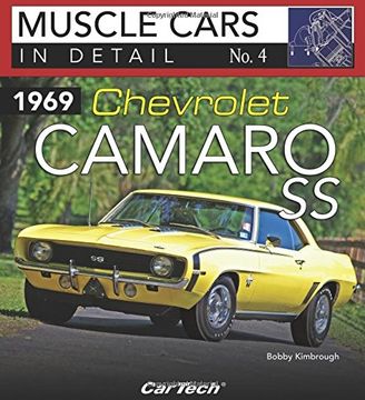 Libro 1969 Chevrolet Camaro Ss: In Detail No. 4 (Muscle Cars in Detail),  Bobby Kimbrough, ISBN 9781613252741. Comprar en Buscalibre