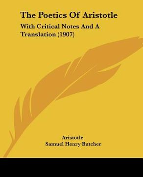 portada the poetics of aristotle: with critical notes and a translation (1907) (en Inglés)