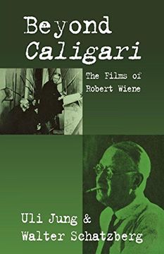 portada Beyond Caligari: The Films of Robert Wiene 