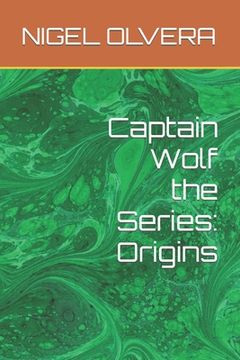 portada Captain Wolf the Series: Origins (en Inglés)
